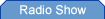 Radio Show